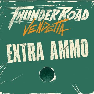 Thunder Road Vendetta - Extra Ammo