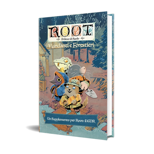 Root: Il Gioco di Ruolo - Viandanti e Forestieri